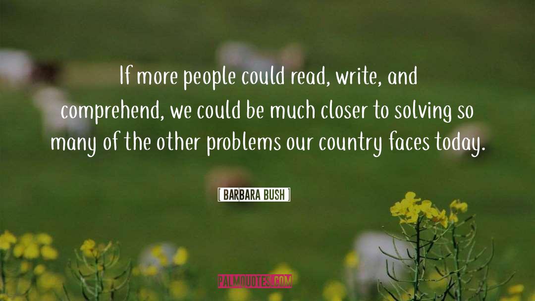 Modern Problems quotes by Barbara Bush