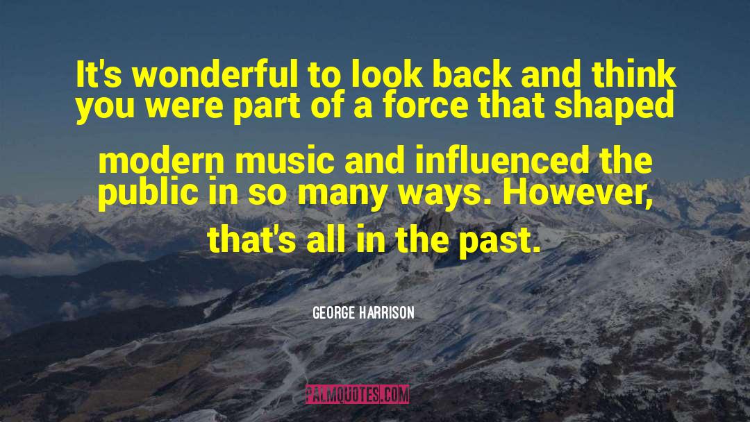 Modern Reflection quotes by George Harrison