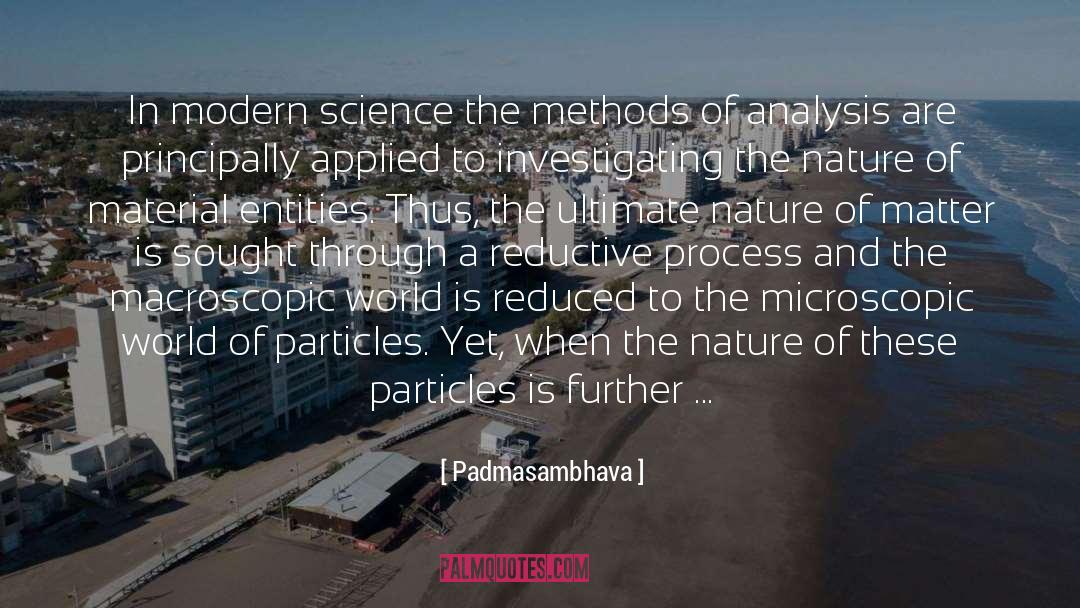 Modern Science quotes by Padmasambhava