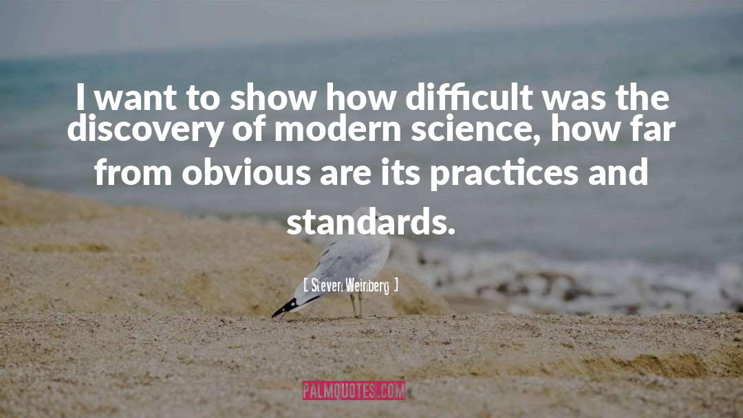 Modern Science quotes by Steven Weinberg