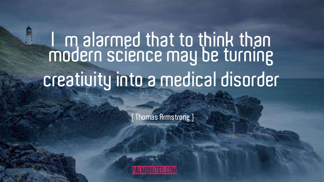 Modern Science quotes by Thomas Armstrong