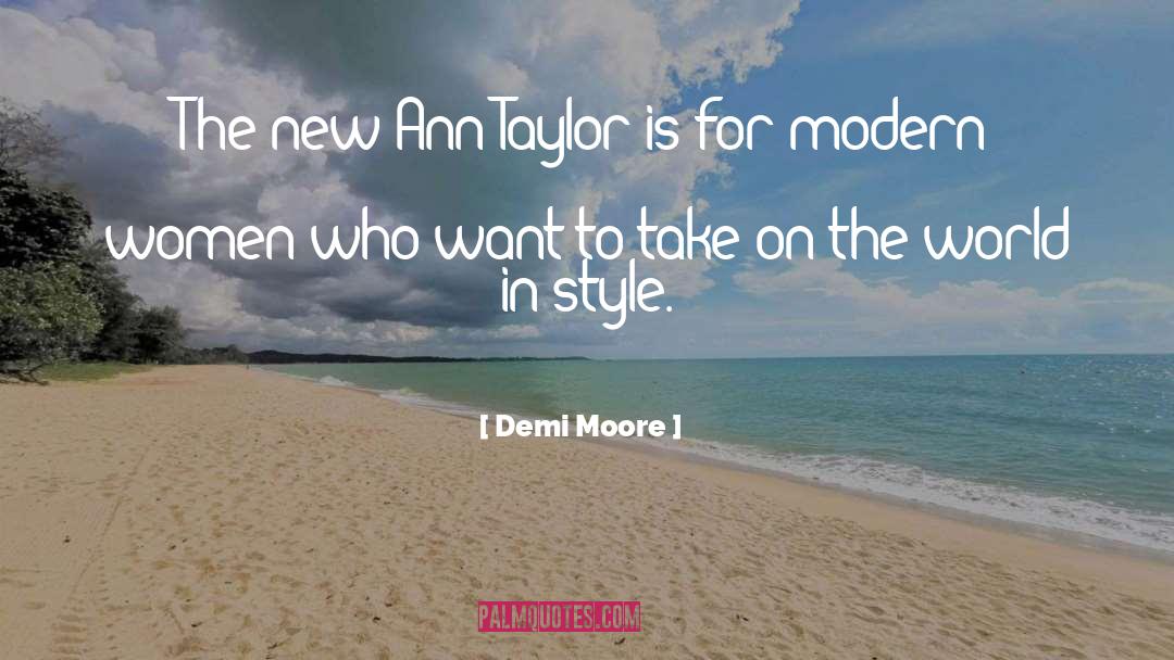 Modern Siren quotes by Demi Moore