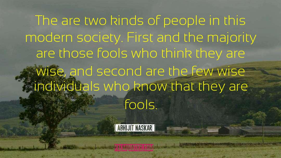 Modern Society quotes by Abhijit Naskar