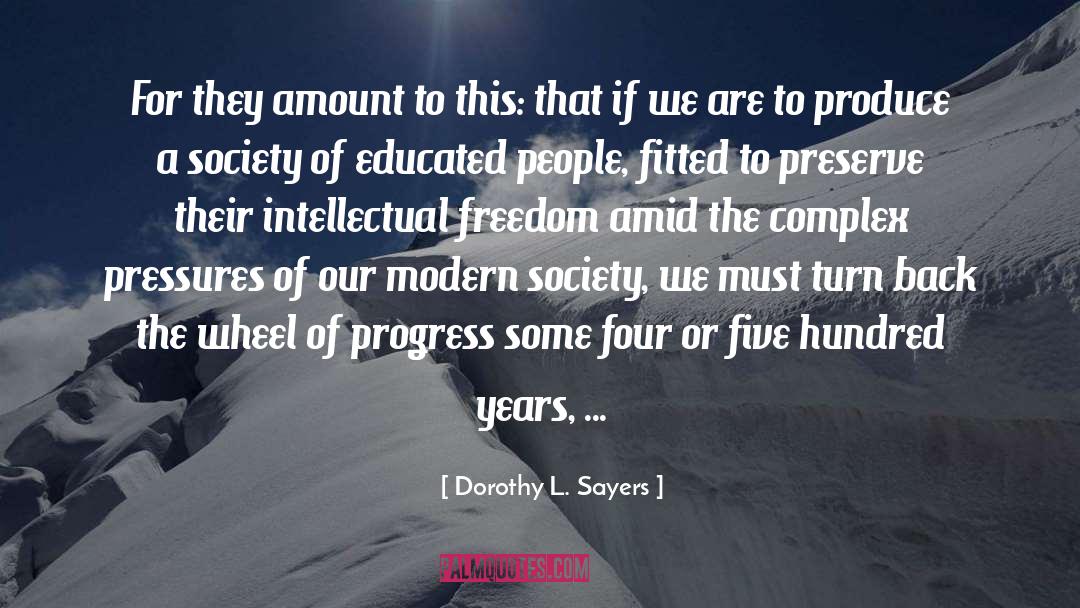 Modern Society quotes by Dorothy L. Sayers