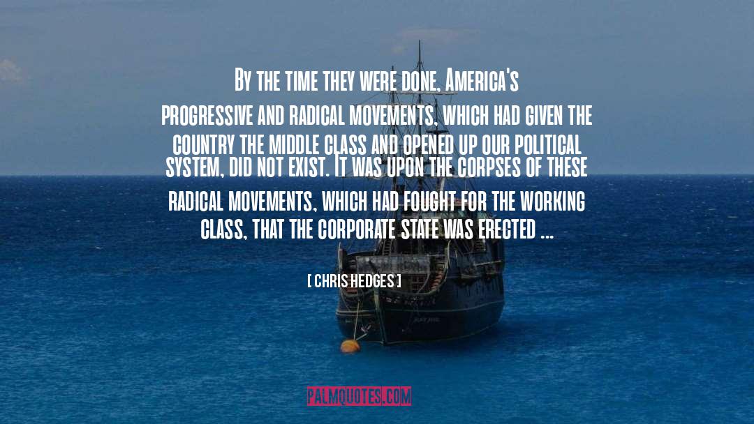 Modern State quotes by Chris Hedges