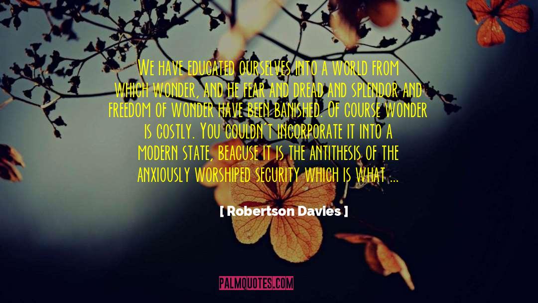 Modern State quotes by Robertson Davies