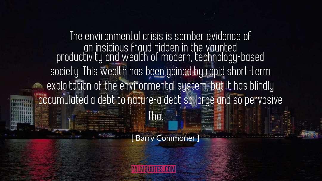 Modern Technology quotes by Barry Commoner