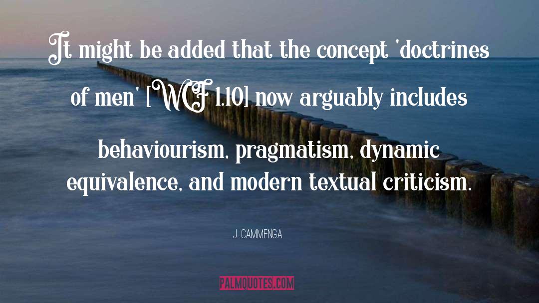 Modern Textual Criticism quotes by J. Cammenga
