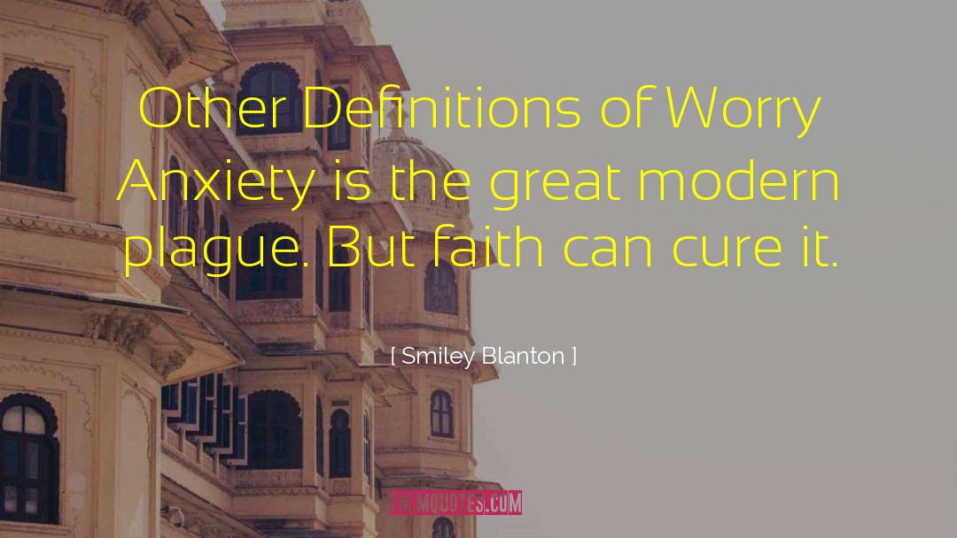 Modern Thinkers quotes by Smiley Blanton