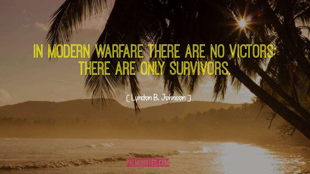 Modern Warfare quotes by Lyndon B. Johnson