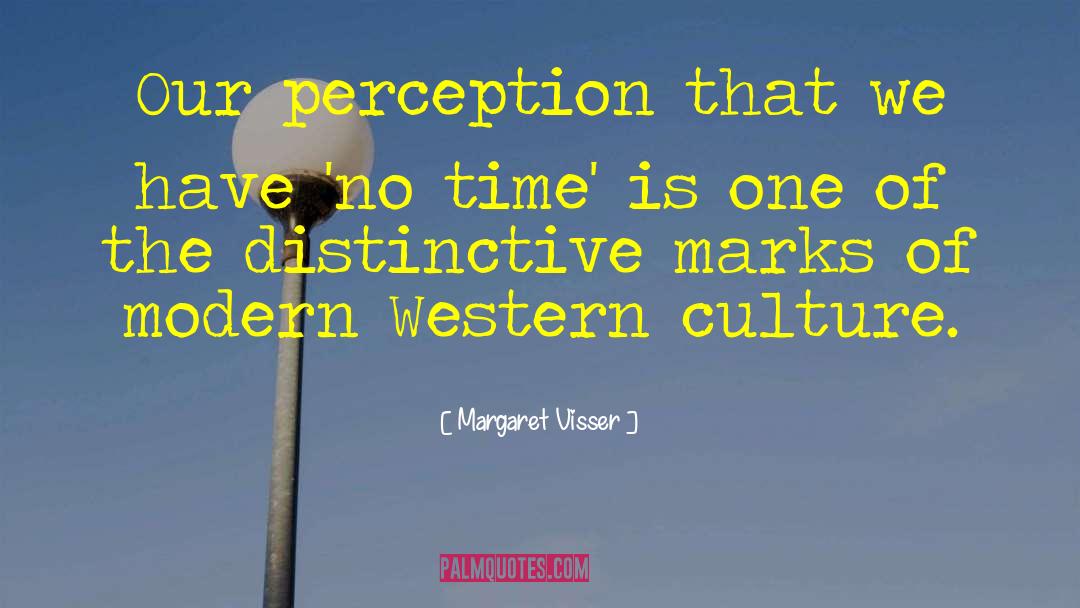Modern Western quotes by Margaret Visser