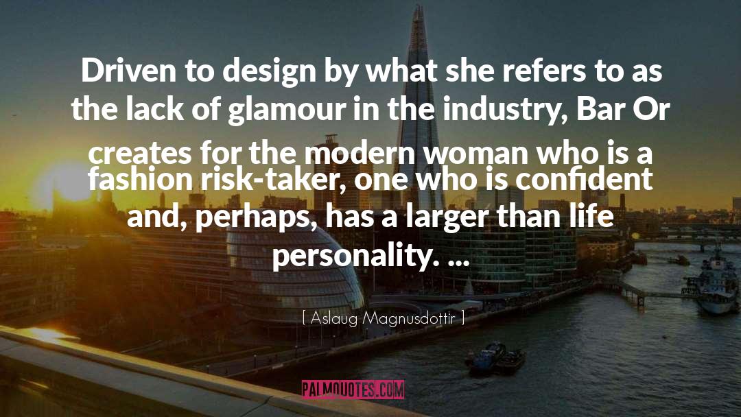 Modern Woman quotes by Aslaug Magnusdottir