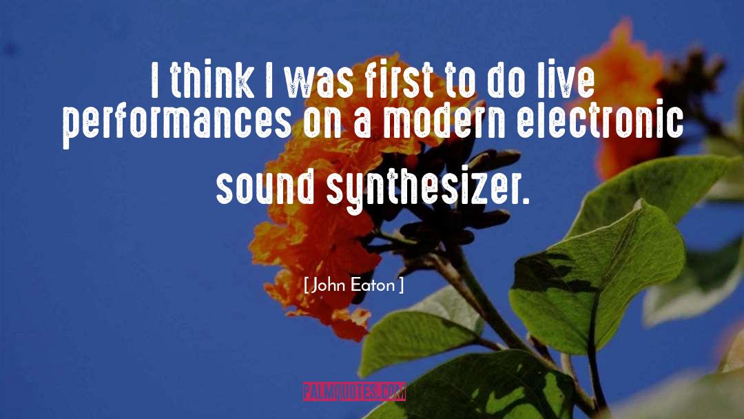 Modern Woman quotes by John Eaton