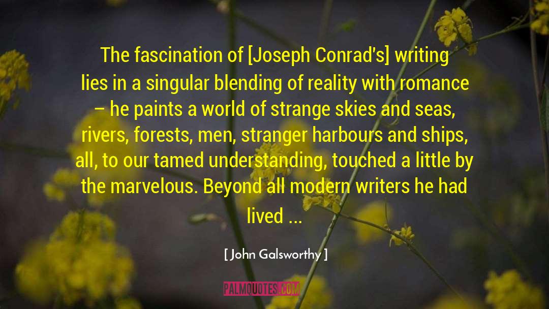 Modern Writers quotes by John Galsworthy