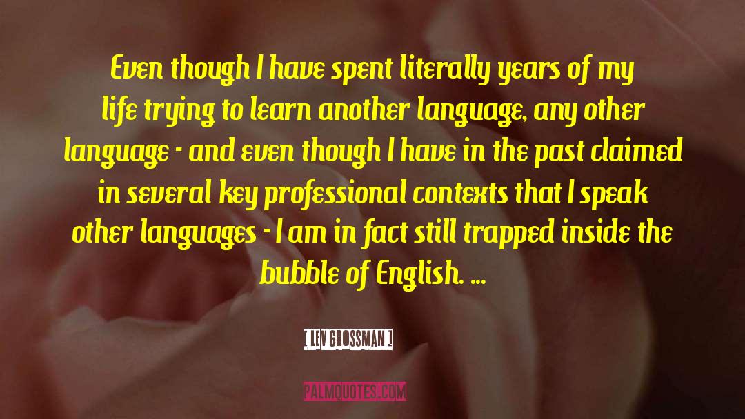 Modernidad In English quotes by Lev Grossman
