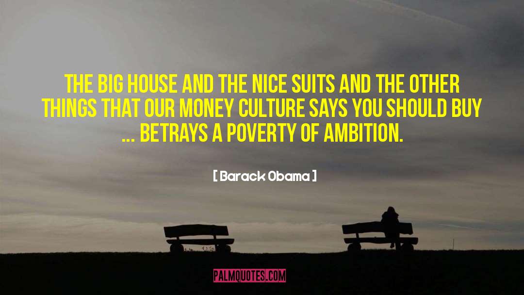 Modernism Poverty Culture quotes by Barack Obama