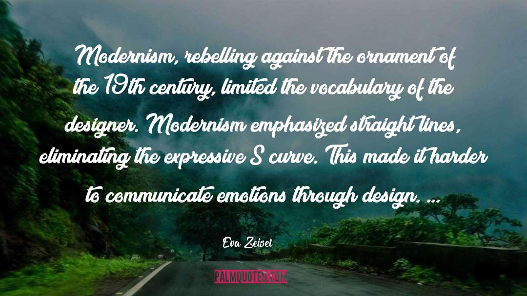 Modernism Quote quotes by Eva Zeisel