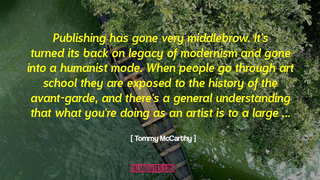 Modernism quotes by Tommy McCarthy