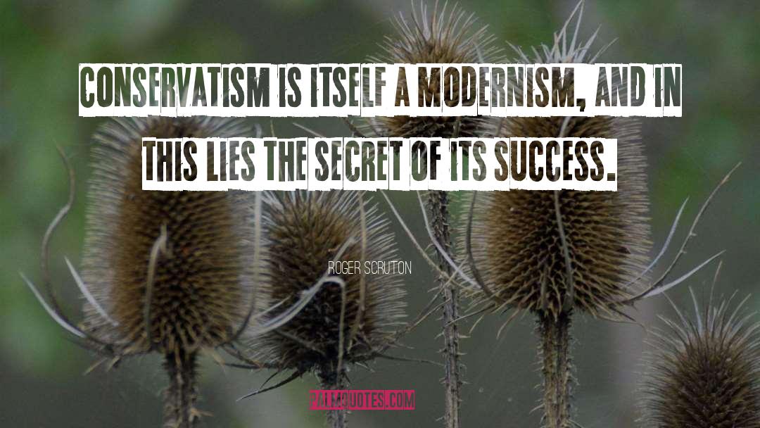 Modernism quotes by Roger Scruton