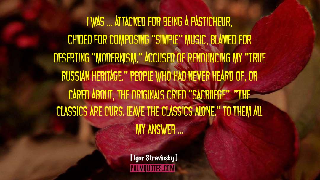 Modernism quotes by Igor Stravinsky
