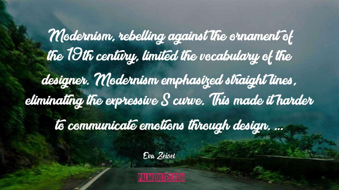 Modernism quotes by Eva Zeisel