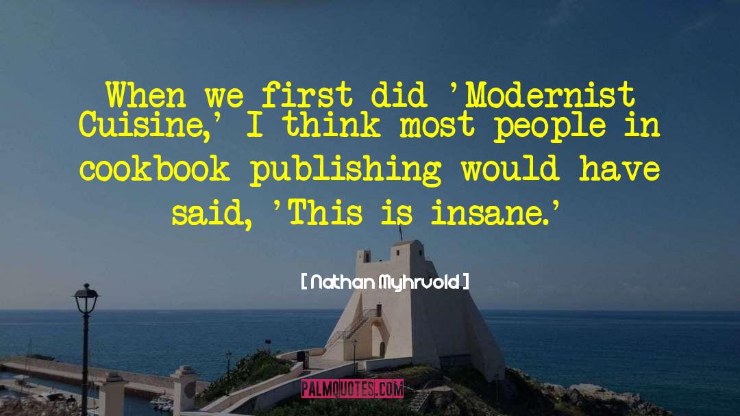 Modernist quotes by Nathan Myhrvold