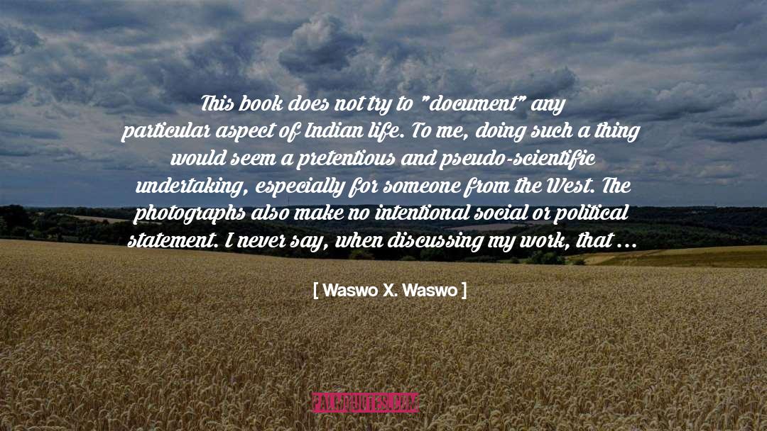Modernists Vs Fundamentalists quotes by Waswo X. Waswo