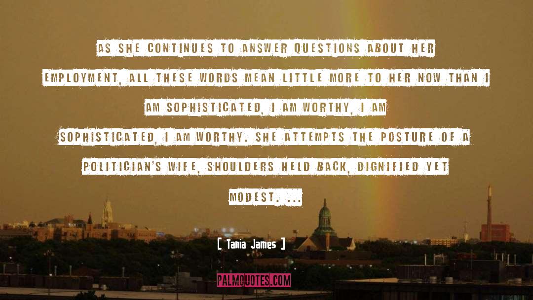 Modest quotes by Tania James