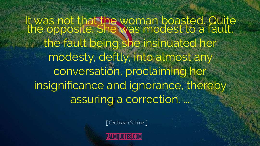 Modest quotes by Cathleen Schine
