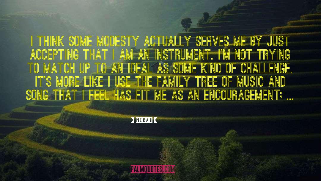 Modesty And Humbleness quotes by Mirah