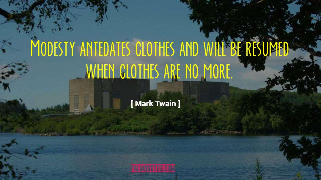 Modesty quotes by Mark Twain