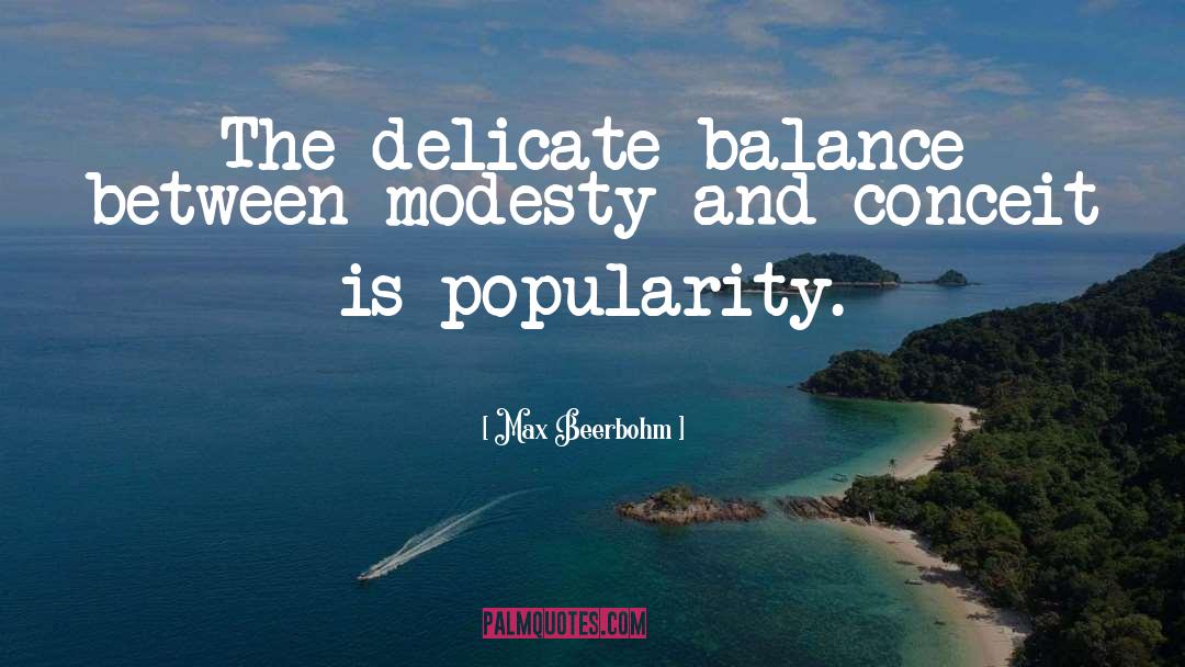 Modesty quotes by Max Beerbohm