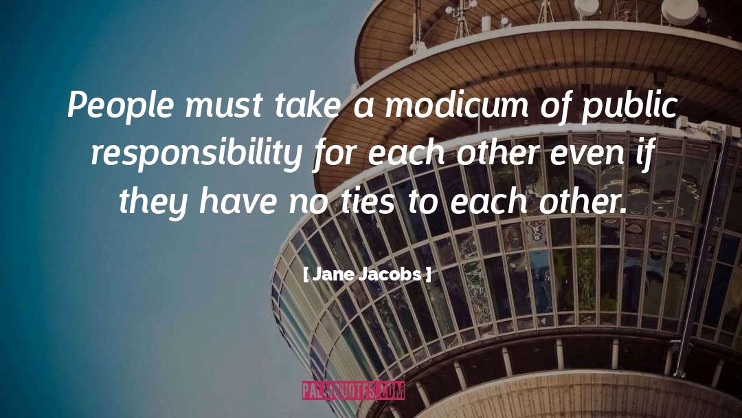 Modicum quotes by Jane Jacobs