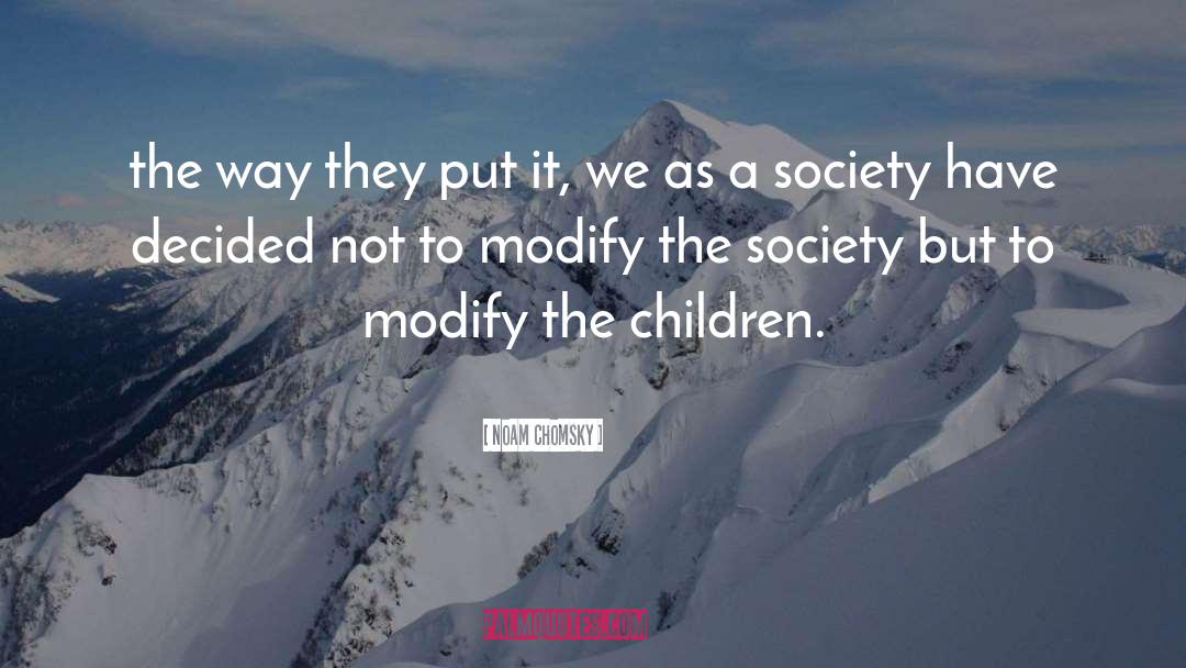 Modify quotes by Noam Chomsky