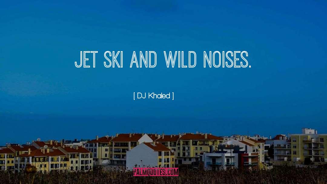 Moguls Ski quotes by DJ Khaled