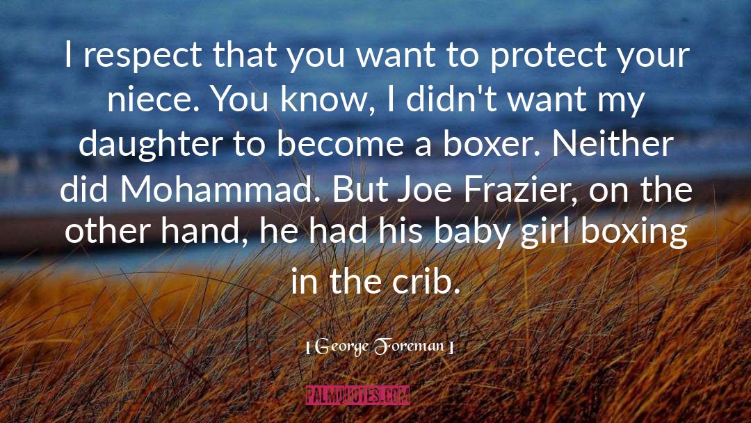 Mohammad quotes by George Foreman
