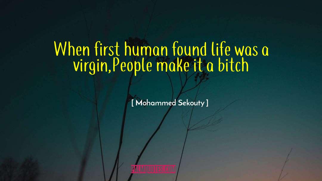 Mohammed quotes by Mohammed Sekouty