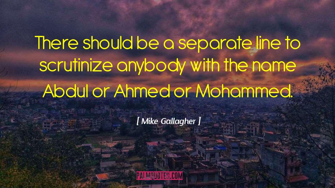 Mohammed quotes by Mike Gallagher