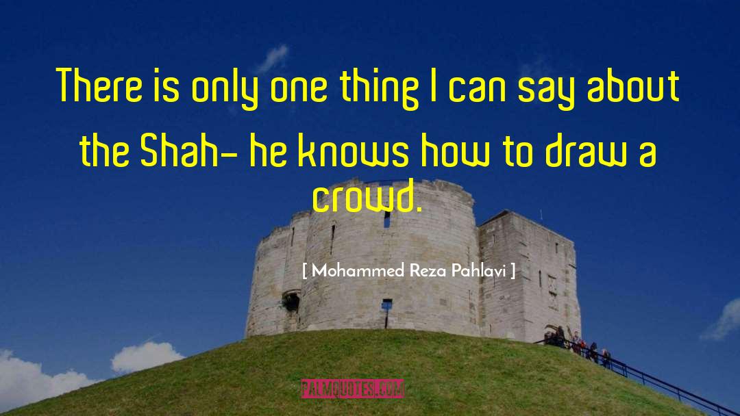 Mohammed quotes by Mohammed Reza Pahlavi