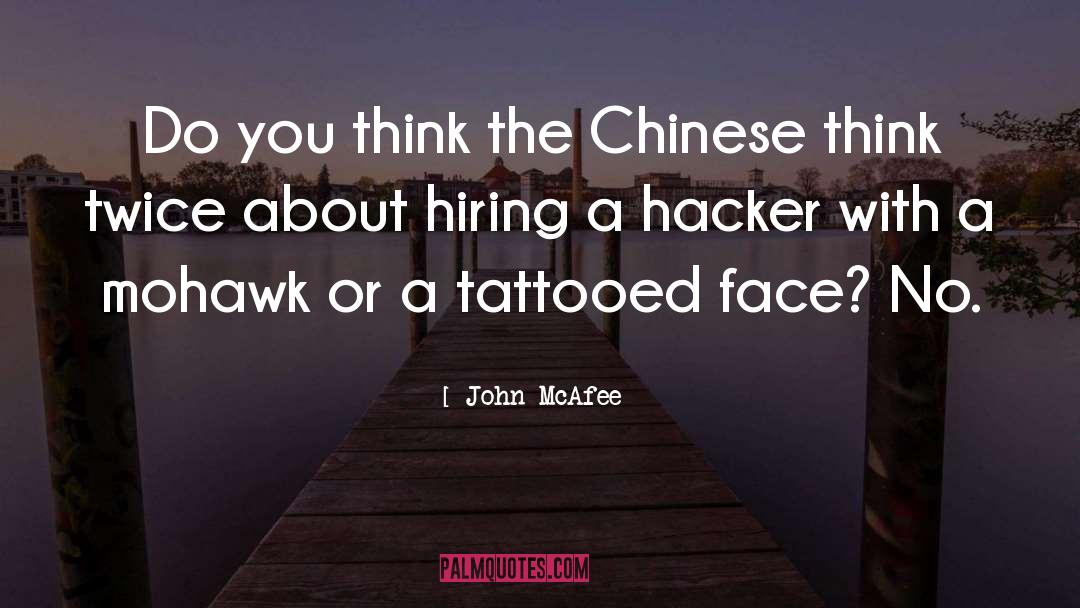 Mohawk quotes by John McAfee