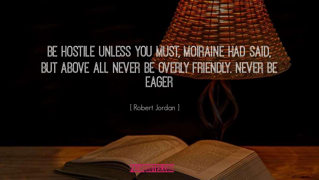 Moiraine quotes by Robert Jordan