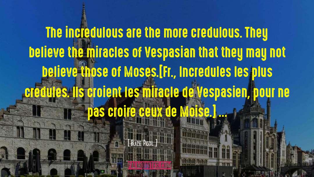 Moise D quotes by Blaise Pascal