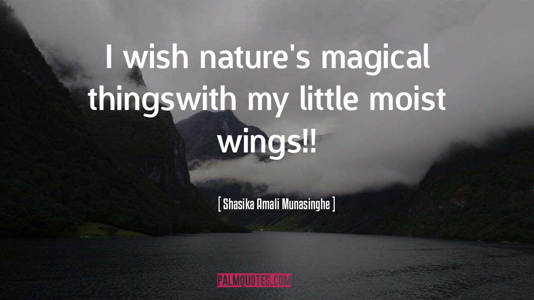 Moist quotes by Shasika Amali Munasinghe