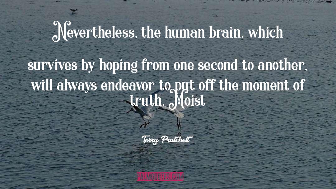 Moist quotes by Terry Pratchett