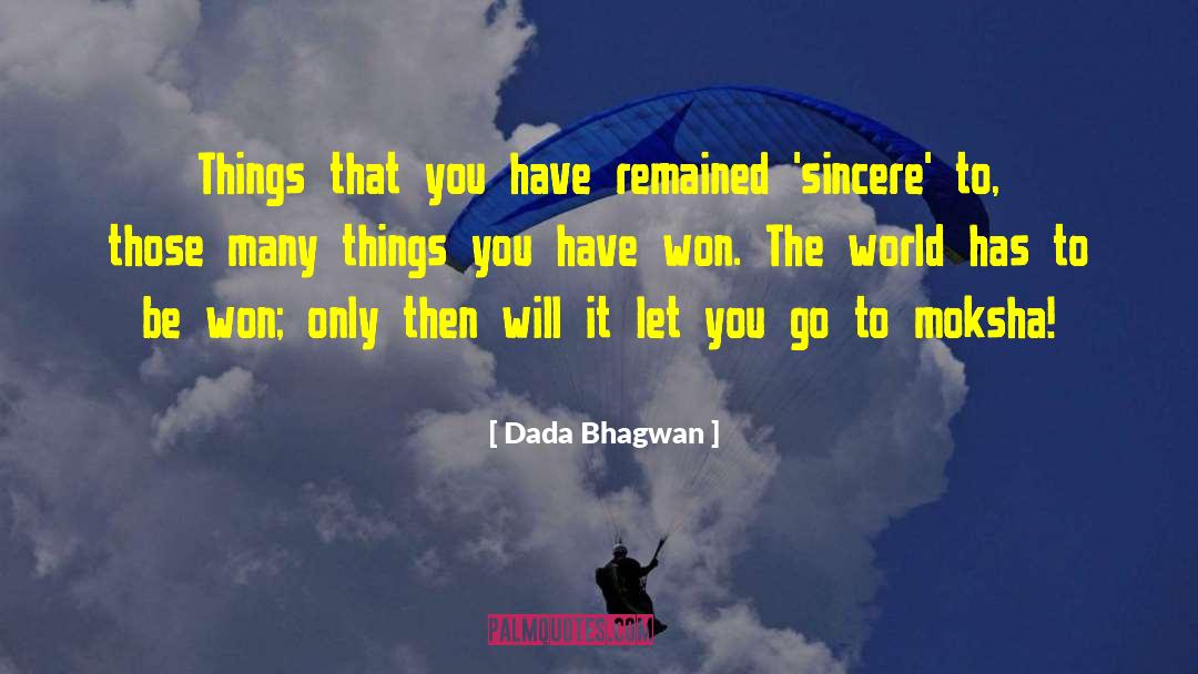 Moksha quotes by Dada Bhagwan