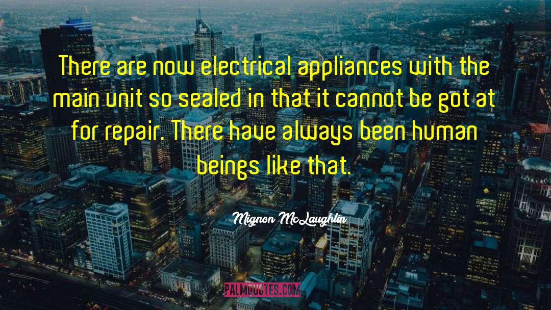 Molander Appliances quotes by Mignon McLaughlin