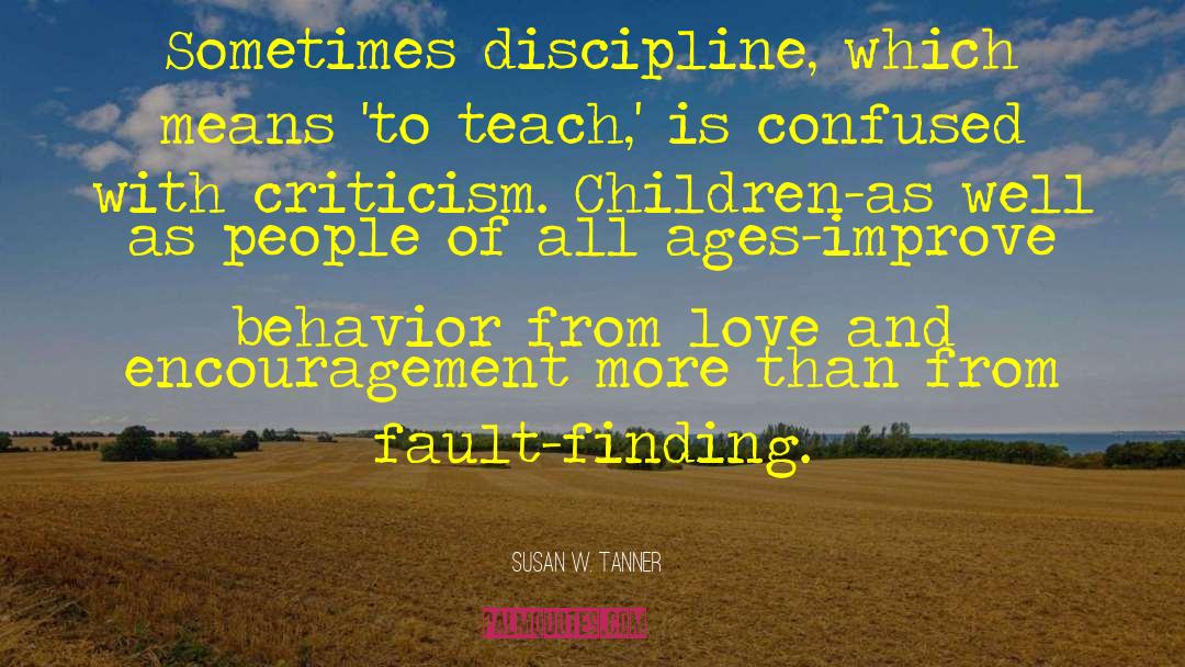 Molding Behavior quotes by Susan W. Tanner