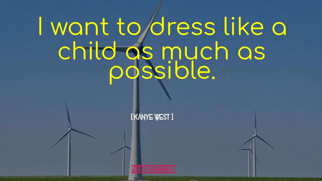Molding Children quotes by Kanye West