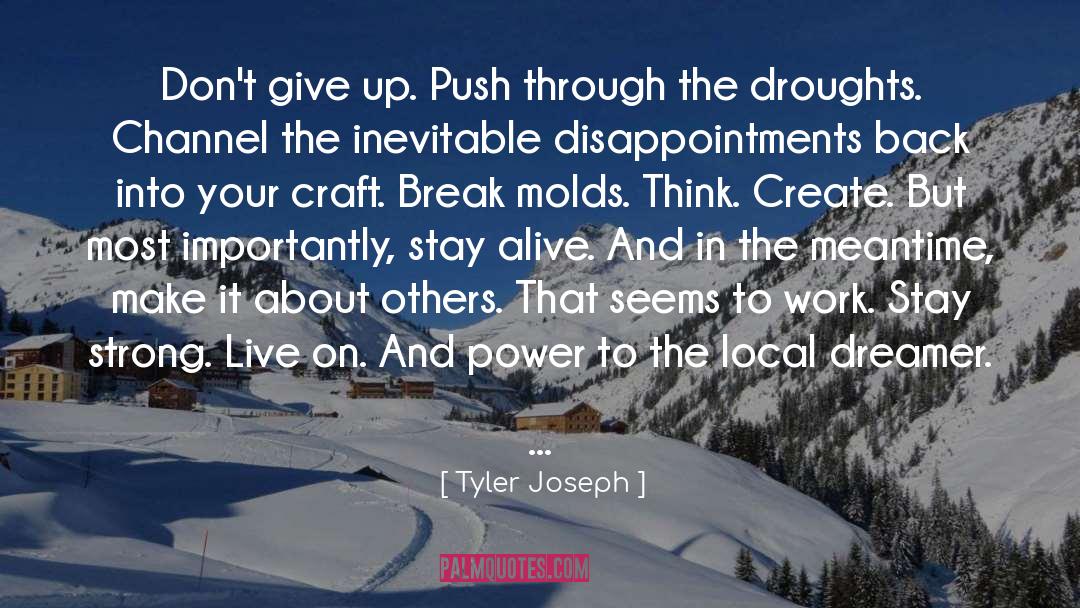 Molds quotes by Tyler Joseph