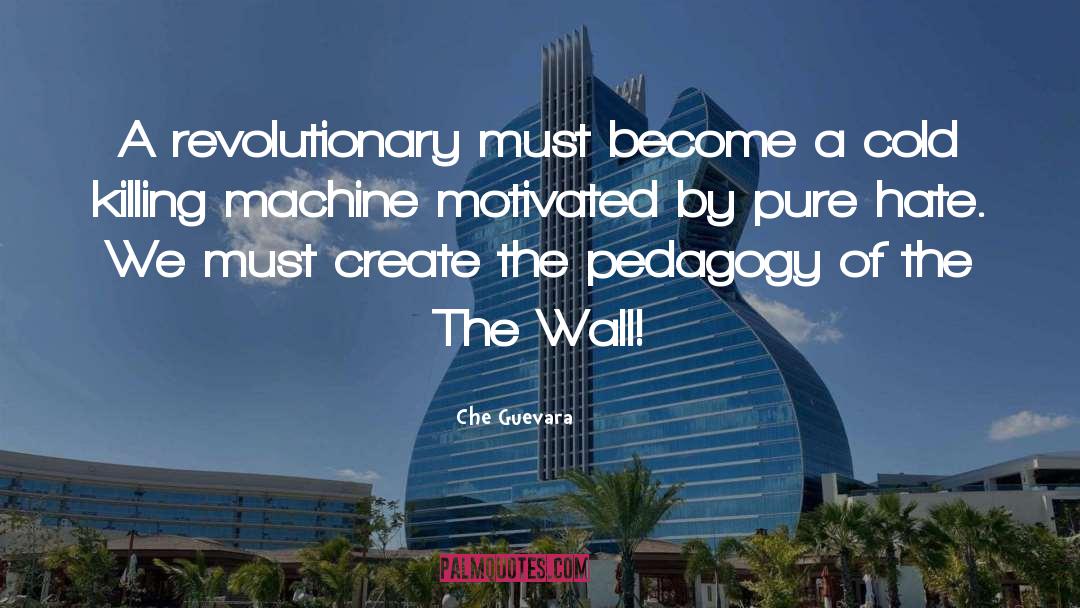 Molecular Machines quotes by Che Guevara